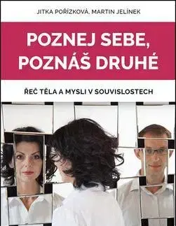 Psychológia, etika Poznej sebe, poznáš druhé - Martin Jelínek,Jitka Pořízková