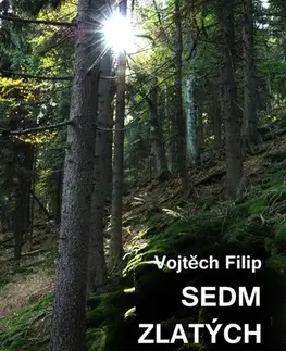Náboženstvo - ostatné Sedm zlatých obláčků - Filip Vojtěch