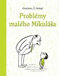 Pre chlapcov Malý Mikuláš 5: Problémy malého Mikuláša - Jean-Jacques Sempé,René Goscinny,Beáta Panáková