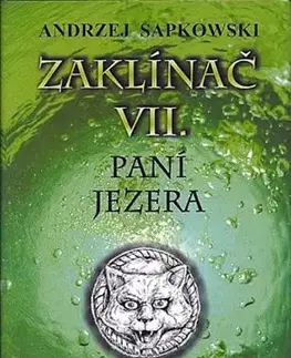 Sci-fi a fantasy Zaklínač VII. - Paní jezera - 2.vydání - Andrzej Sapkowski