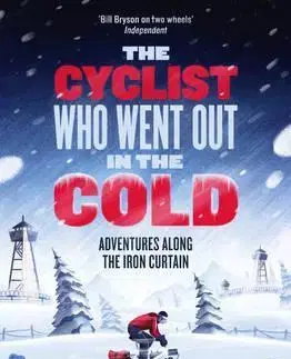 Cudzojazyčná literatúra The Cyclist Who Went Out in the Cold - Tim Moore