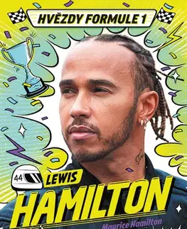 Rozprávky Hvězdy formule 1 - Lewis Hamilton - Maurice Hamilton