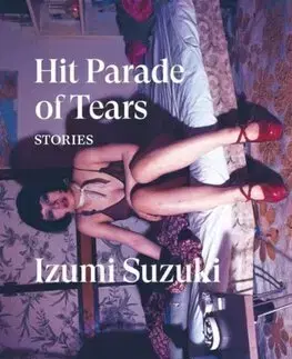 Svetová beletria Hit Parade of Tears - Izumi Suzuki