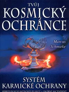Astrológia, horoskopy, snáre Tvůj kosmický ochránce - Marcus Schmieke