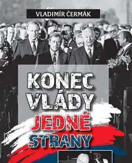 Slovenské a české dejiny Konec vlády jedné strany - Vladimír Čermák