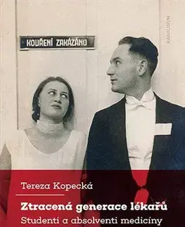 Slovenské a české dejiny Ztracená generace lékařů - Tereza Kopecká