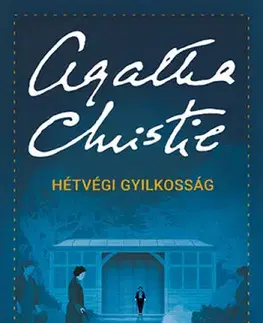 Detektívky, trilery, horory Hétvégi gyilkosság - Agatha Christie,Magda Vermes