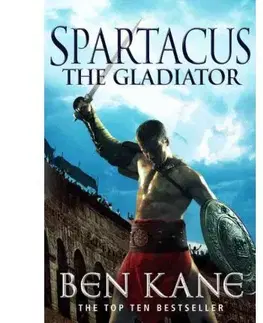 Cudzojazyčná literatúra Spartacus: Gladiator - Ben Kane