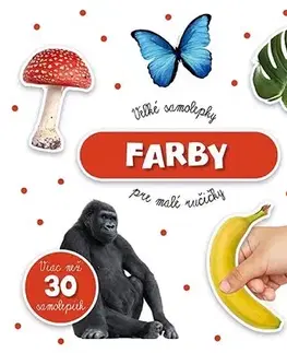 Nalepovačky, vystrihovačky, skladačky Veľké samolepky pre malé ručičky - Farby