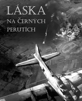 História Láska na černých perutích - Miloslava Rýznarová