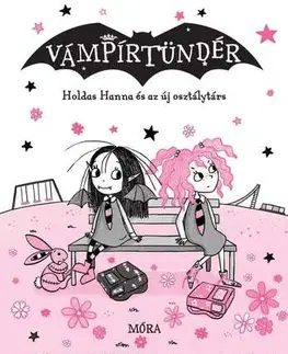 Fantasy, upíri Holdas Hanna és az új osztálytárs - Vámpírtündér 12. - Harriet Muncasterová
