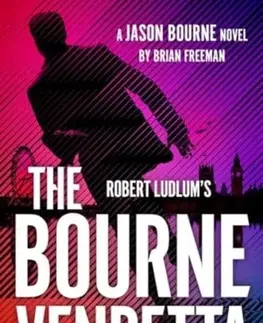 Detektívky, trilery, horory Robert Ludlum's ™ The Bourne Vendetta - Brian Freeman