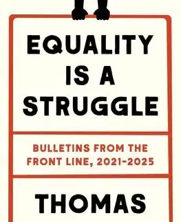 Ekonómia, Ekonomika Equality Is a Struggle - Thomas Piketty