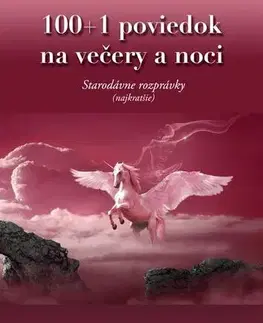 Rozprávky 100+1 poviedok na večery a noci - Robert Hodosi,Andrew Lang
