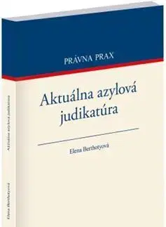 Správne právo Aktuálna azylová judikatúra - Elena Berthotyová