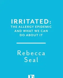 Zdravie, životný štýl - ostatné Irritated - Rebecca Seal