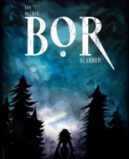 Detektívky, trilery, horory Bor (slasher) - Jan Hlubek