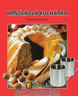 Kuchárky - ostatné Hrnčeková kuchárka - Svatava Poncová