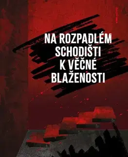Young adults Na rozpadlém schodišti k věčné blaženosti - Nik Ryzí