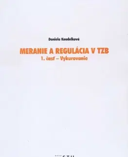 Pre vysoké školy Meranie a regulácia v TZB 1. časť - vykurovanie - Daniela Koudelková