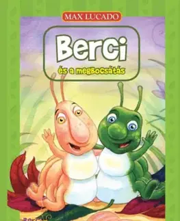 Rozprávky Berci és a megbocsátás - Max Lucado