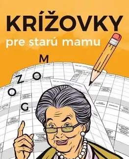 Krížovky, hádanky, hlavolamy Krížovky pre starú mamu