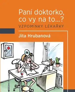 Česká beletria Paní doktorko, co vy na to...? - Jita Hrubanová