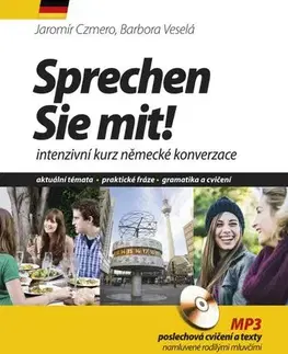 Gramatika a slovná zásoba Sprechen Sie mit! - Barbora Veselá,Jaromír Czmero