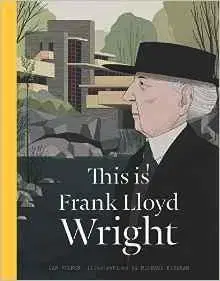 Architektúra This is Frank Lloyd Wright - Ian Volner