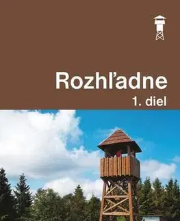 Geografia, mapy, sprievodcovia Rozhľadne (1. diel) - Ladislav Khandl