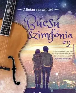 Romantická beletria Búcsúszimfónia 2: Miután visszajöttél - Stella Albright