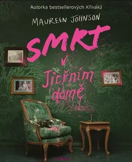 Young adults Smrt v Jitřním domě - Maureen Johnson,Zuzana Bičíková