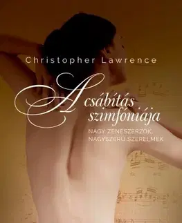 Film, hudba A csábítás szimfóniája - Christopher Lawrence
