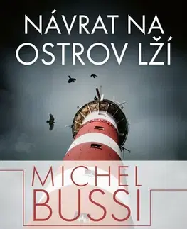 Detektívky, trilery, horory Návrat na ostrov lží - Michel Bussi,Dana Melanová