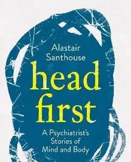 Psychológia, etika Head First - Alastair Santhouse
