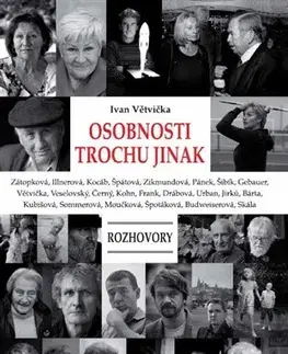 Fejtóny, rozhovory, reportáže Osobnosti trochu jinak - Ivan Větvička