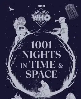 Sci-fi a fantasy Doctor Who: 1001 Nights in Time and Space - Steve Cole,Paul Magrs