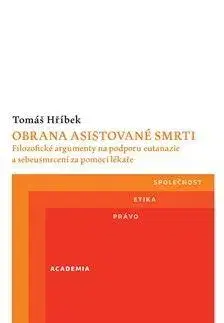 Filozofia Obrana asistované smrti - Tomáš Hříbek