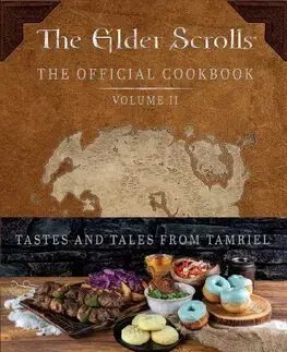 Kuchárky - ostatné The Elder Scrolls: The Official Cookbook Vol. 2 - Victoria Rosenthal