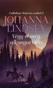 Romantická beletria Végy el még alkonyat előtt - Johanna Lindsey