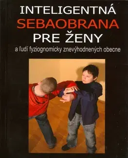 Bojové umenia Inteligentná sebaobrana pre ženy - Soňa Pernecká