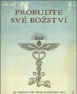 Duchovný rozvoj Probuďte své božství - Joe Dispenza