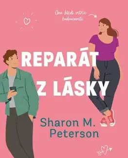 Romantická beletria Reparát z lásky - Sharon M. Peterson