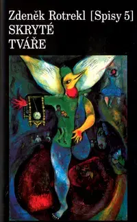 Biografie - ostatné Skryté tváře - Zdeněk Rotrekl,Boris Mysliveček