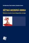 Medicína - ostatné Dětská mozková obrna - Eva Marešová,Kolektív autorov