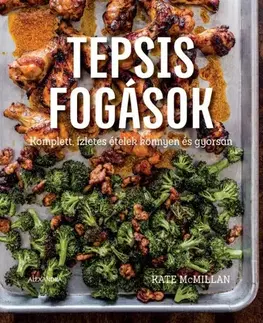 Kuchárky - ostatné Tepsis fogások - Kate McMillan