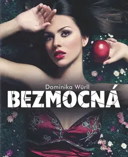 Slovenská beletria Bezmocná - Dominika Würll
