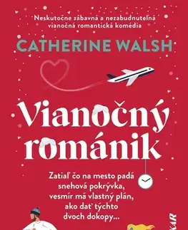 Romantická beletria Vianočný románik - Catherine Walsh,Bibiána Lieskovanová