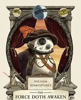 Cudzojazyčná literatúra Shakespeare Force Awaken - Ian Doescher