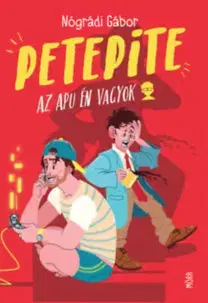 Dobrodružstvo, napätie, western Petepite - Az apu én vagyok - Gábor Nógrádi